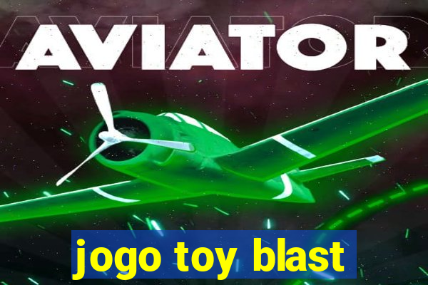 jogo toy blast