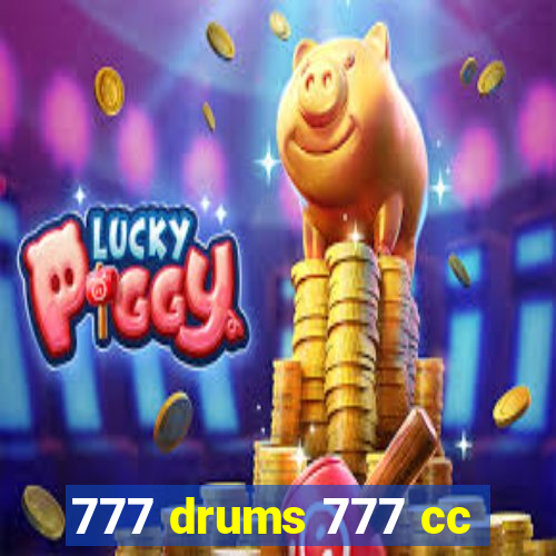 777 drums 777 cc