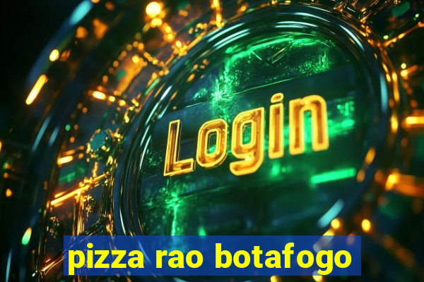 pizza rao botafogo