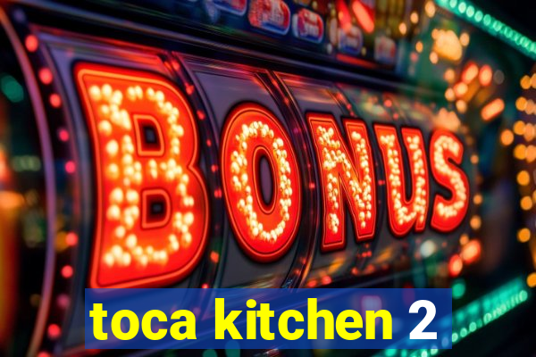 toca kitchen 2