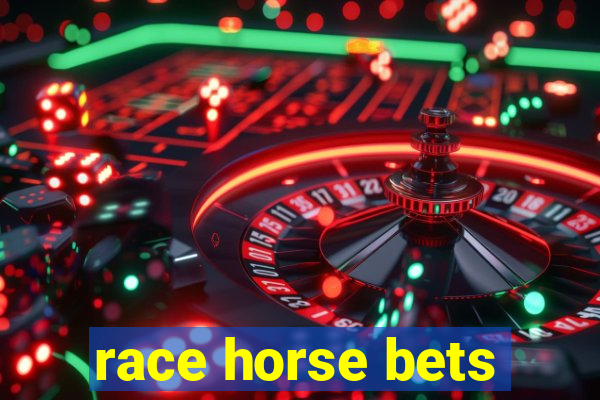 race horse bets