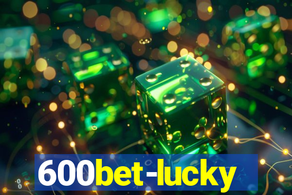 600bet-lucky