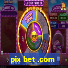 pix bet .com