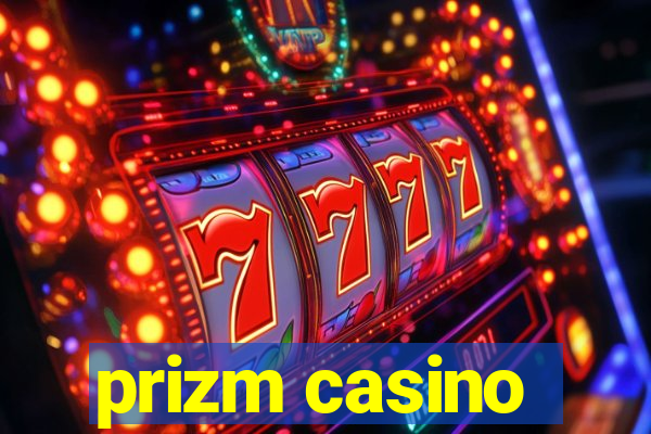 prizm casino