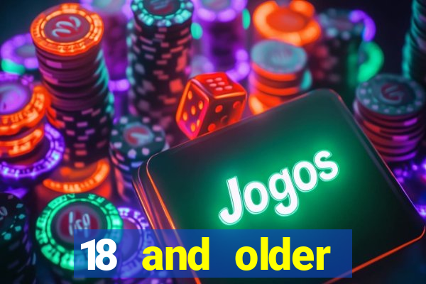 18 and older casinos near me