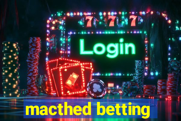 macthed betting