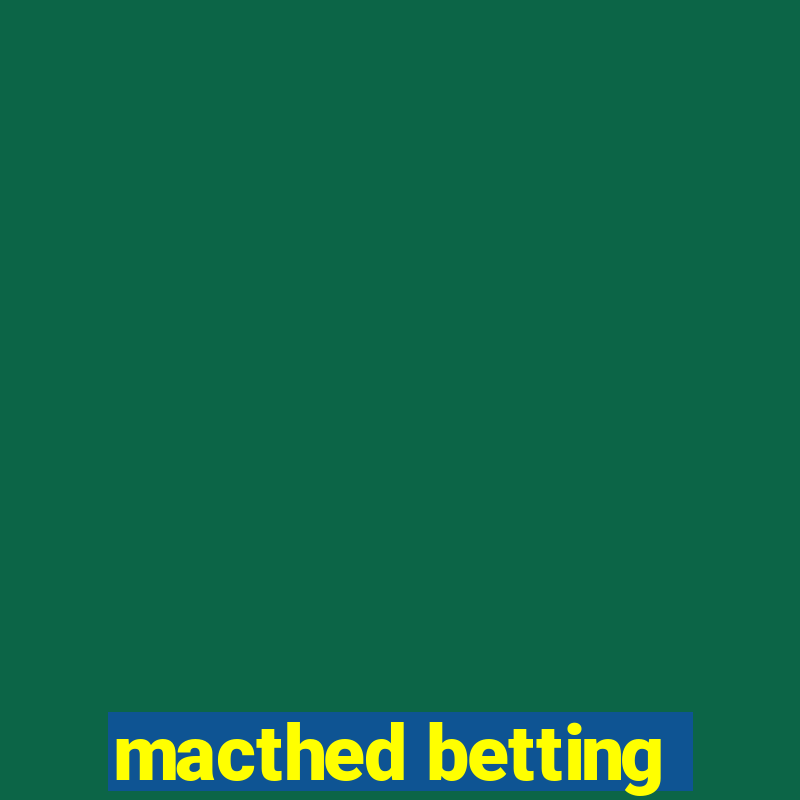 macthed betting