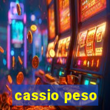 cassio peso