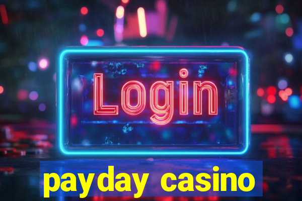 payday casino