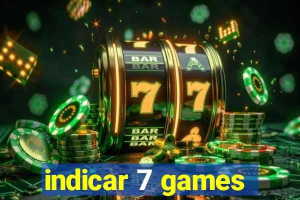 indicar 7 games