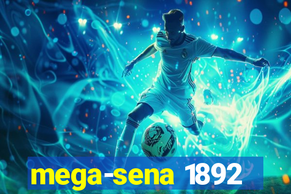 mega-sena 1892