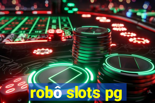 robô slots pg