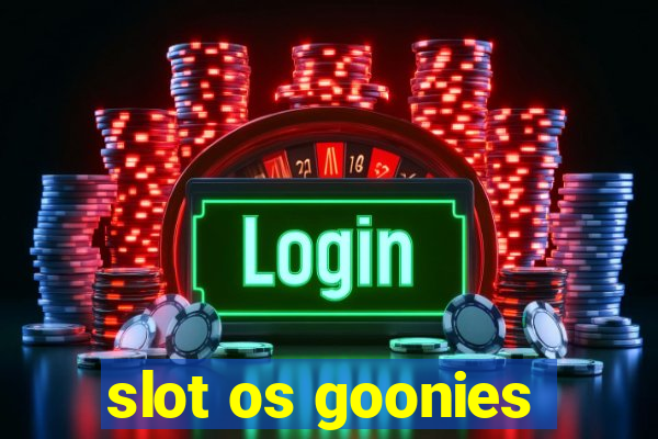 slot os goonies