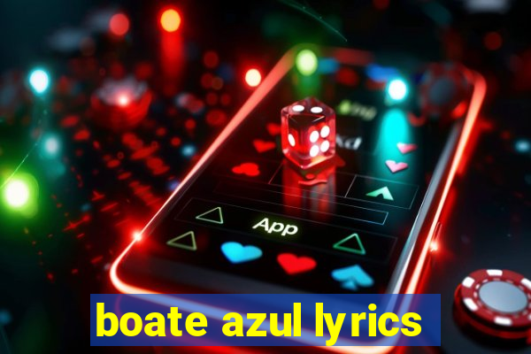 boate azul lyrics