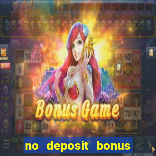 no deposit bonus code casino