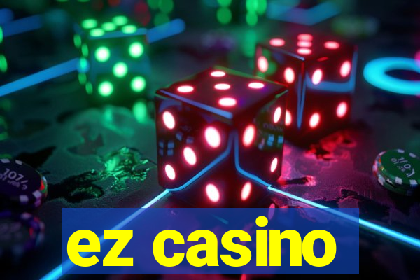 ez casino