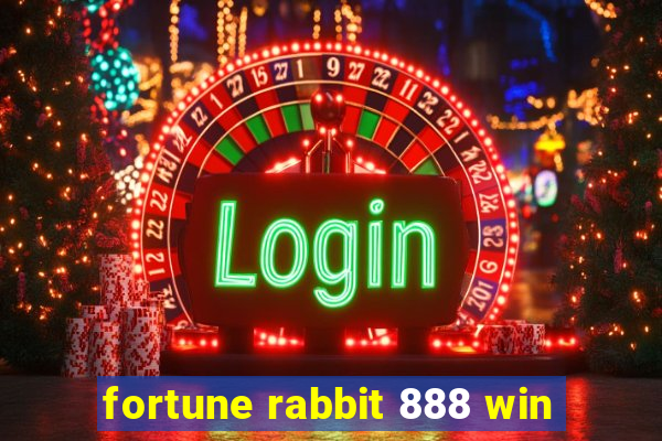 fortune rabbit 888 win