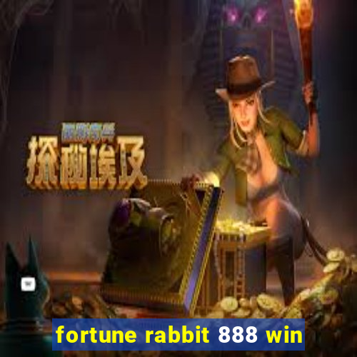 fortune rabbit 888 win