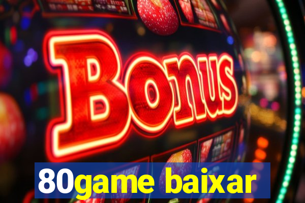 80game baixar