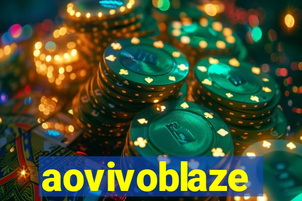 aovivoblaze