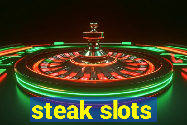 steak slots