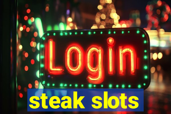 steak slots