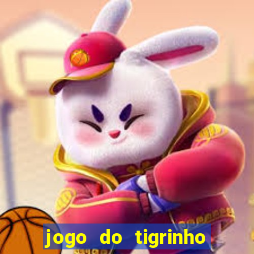 jogo do tigrinho plataforma de 5 reais