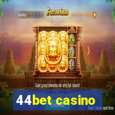 44bet casino