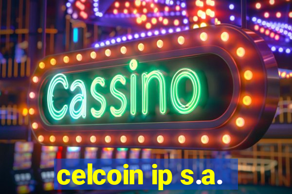 celcoin ip s.a.