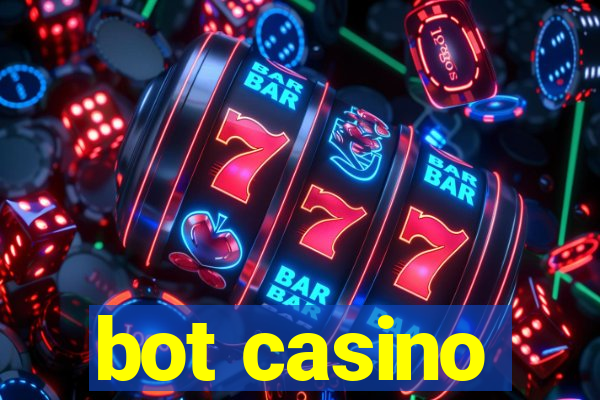 bot casino