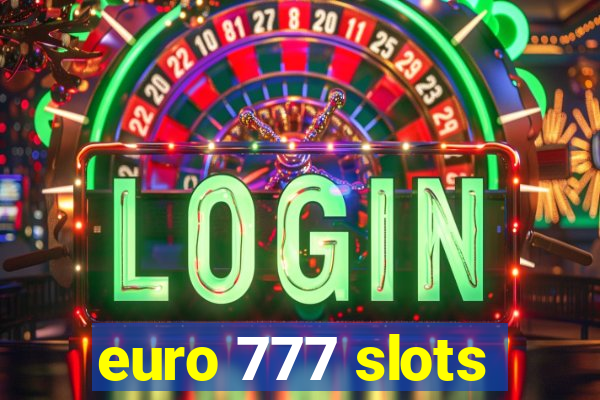 euro 777 slots