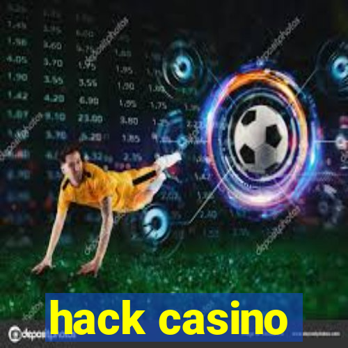 hack casino