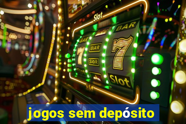 jogos sem depósito