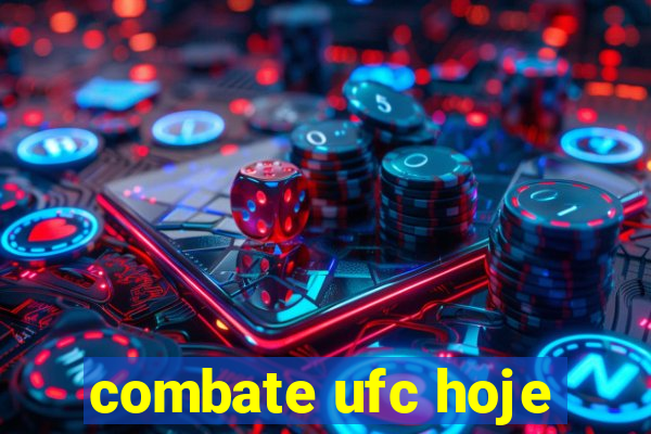 combate ufc hoje