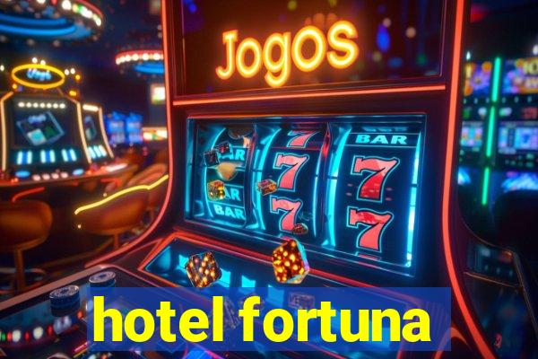 hotel fortuna