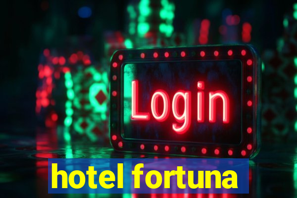 hotel fortuna