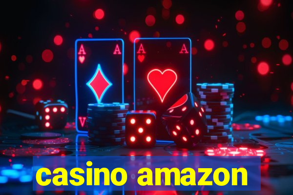 casino amazon