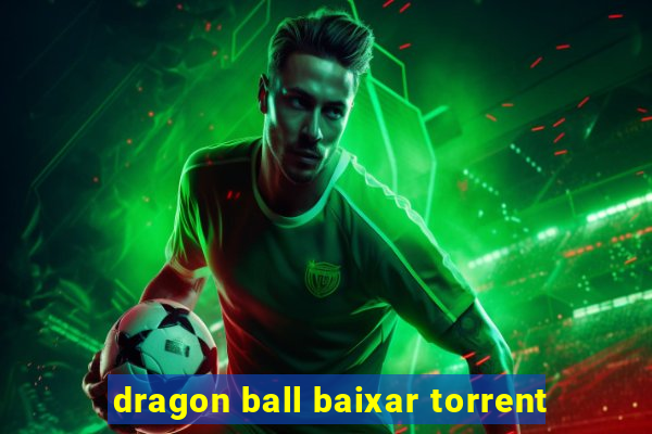 dragon ball baixar torrent