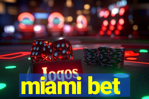 miami bet