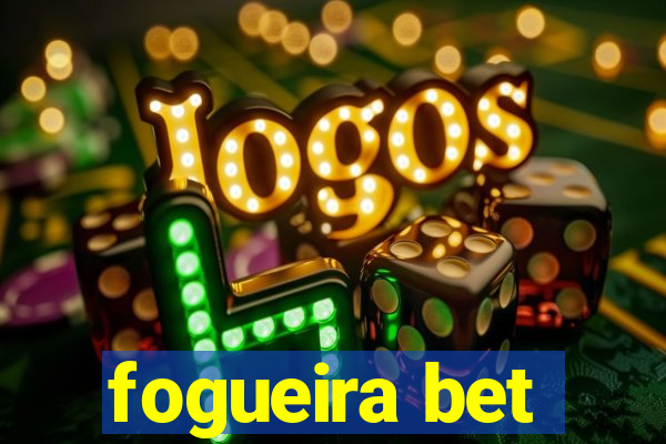 fogueira bet