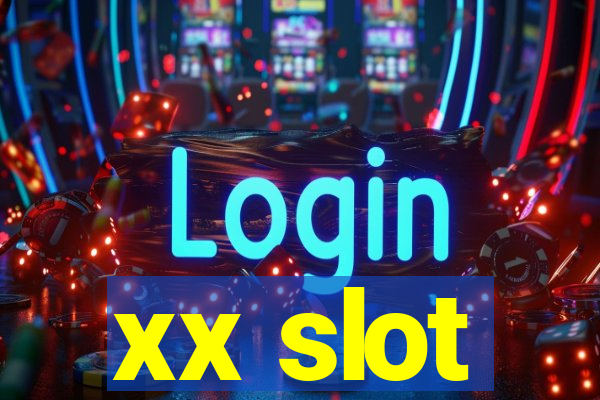 xx slot