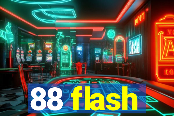 88 flash