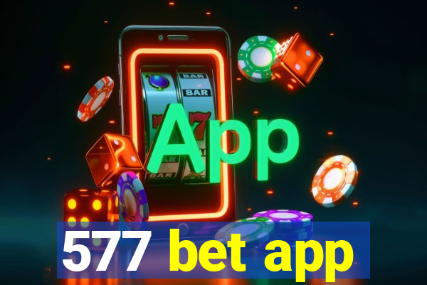 577 bet app