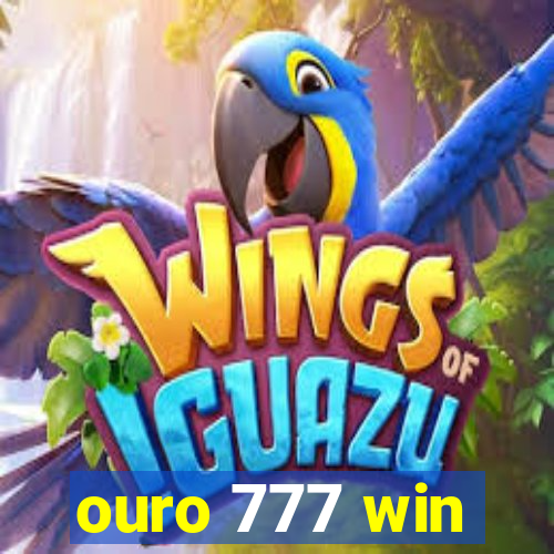 ouro 777 win