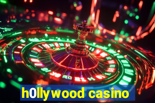 h0llywood casino