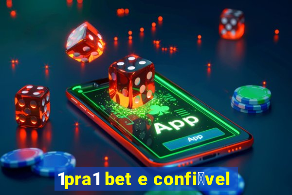 1pra1 bet e confi谩vel