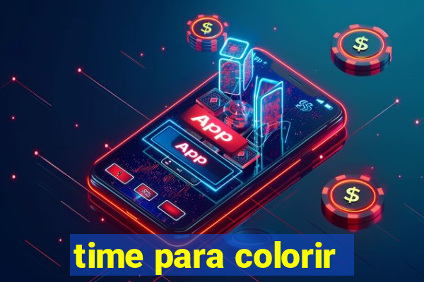 time para colorir