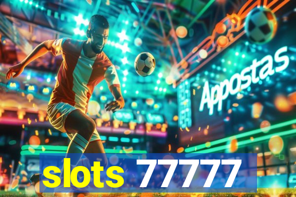 slots 77777