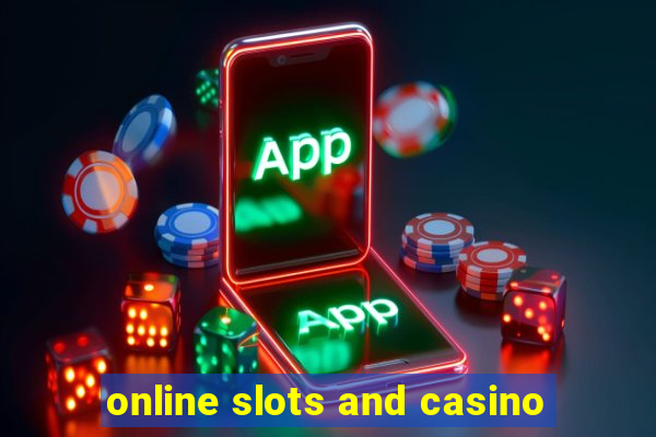 online slots and casino