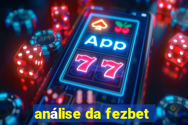 análise da fezbet